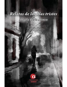 Relatos de los dias tristes
