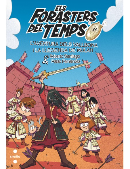 Els Forasters del Temps 19 L Aventura dels Vallbona i la llegenda de Mulan Els Forasters del Temps 19 L Aventura dels Vallbona i la llegenda de Mulan