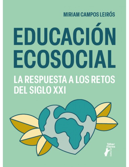 Educacion ecosocial La respuesta a los retos del siglo XXI
