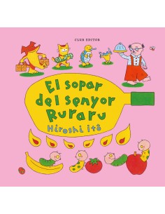 El sopar del senyor Ruraru