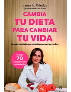 Cambia tu dieta para cambiar tu vida
