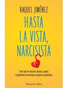 Hasta la vista narcisista