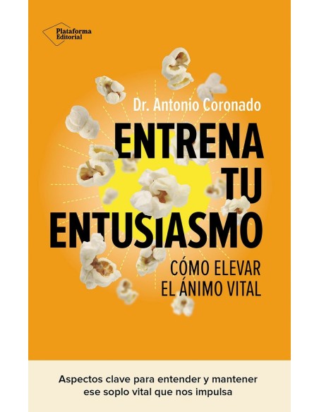 Entrena tu entusiasmo