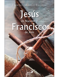 Jesus de Nazaret y Francisco de Asis
