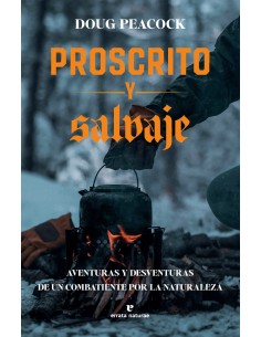Proscrito y salvaje