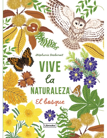 Vive la naturaleza El bosque Vive la naturaleza El bosque