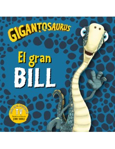 Gigantosaurus El gran Bill