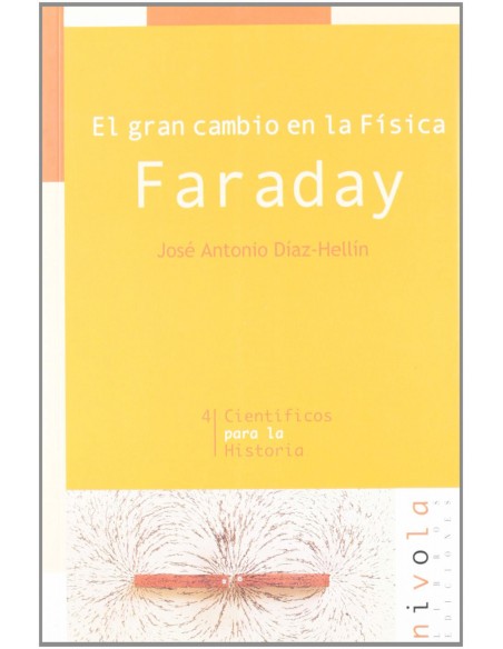 El gran cambio en la Fisica Faraday