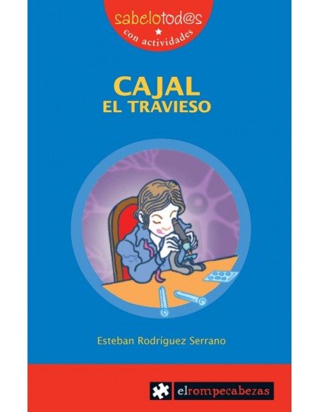 CAJAL el travieso CAJAL el travieso