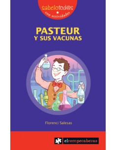 PASTEUR y sus vacunas