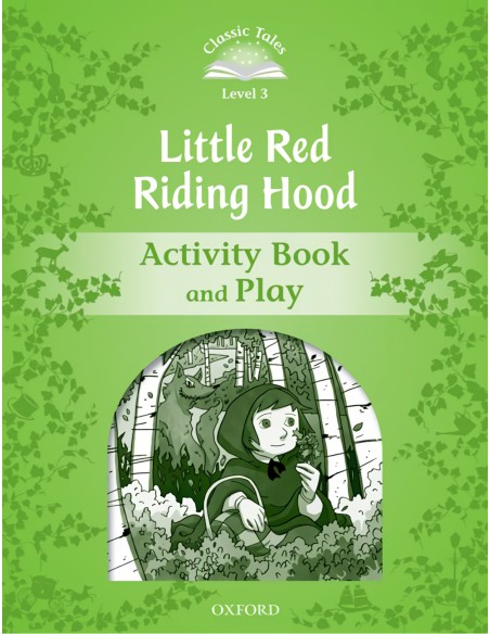 Classic Tales Level 3 Little Red Riding Activity Book 2nd
