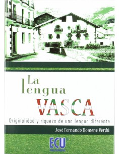 La lengua Vasca originalidad y riqueza de una lengua diferente