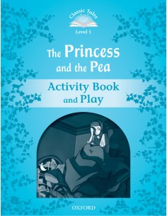 Classic Tales Level 1 the Princess and the Pea Activity Bo