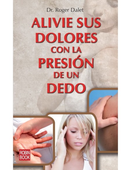 Alivie sus dolores con la presion del dedo