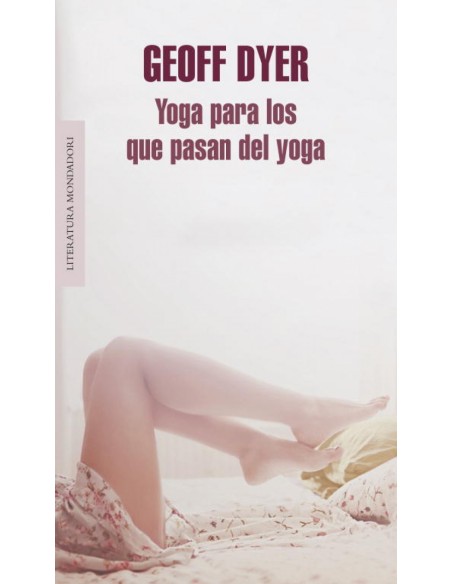 Yoga para los que pasan del yoga