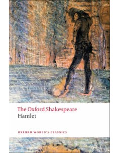 Oxford Worlds Classics The Oxford Shakespeare Hamlet