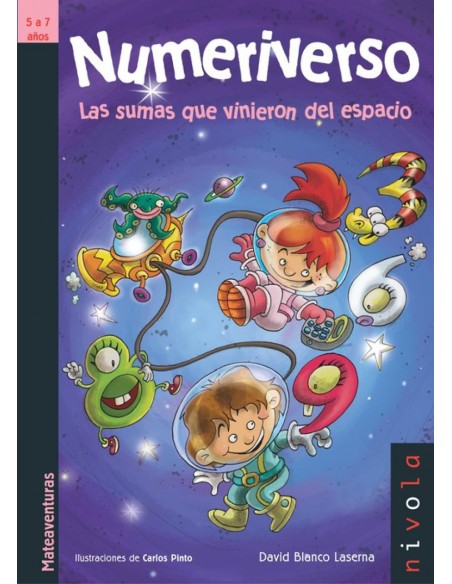 Numeriverso las sumas que vinieron del espacio Numeriverso las sumas que vinieron del espacio