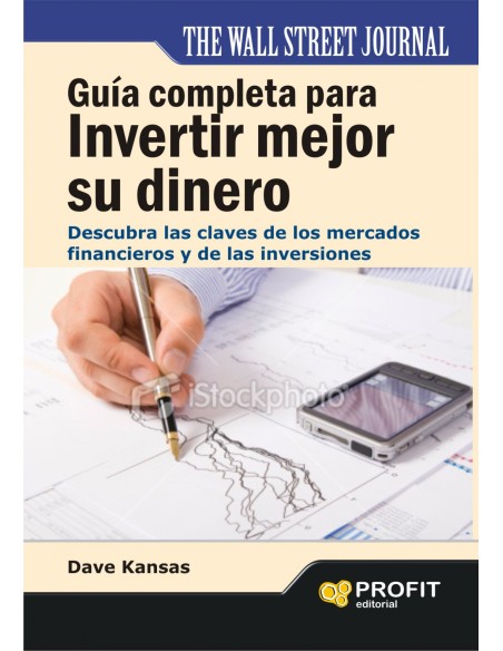 Guia completa invertir mejor su dinero