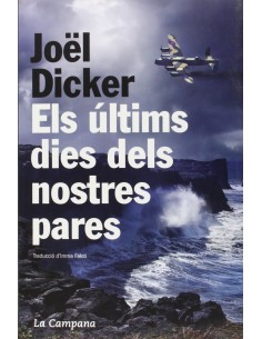 Els ultims dies dels nostres pares