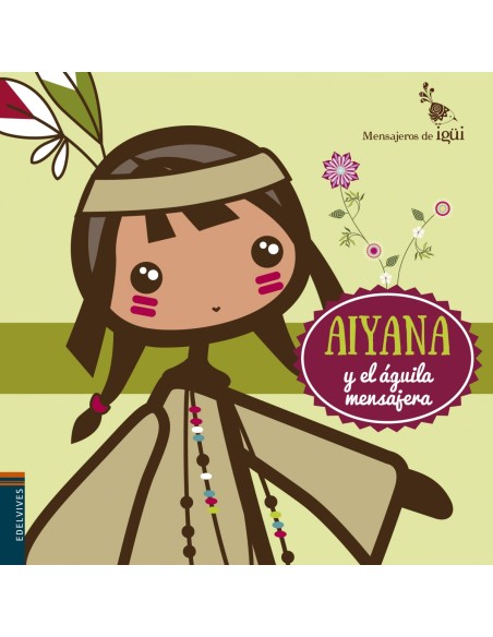 Aiyana y el aguila mensajera