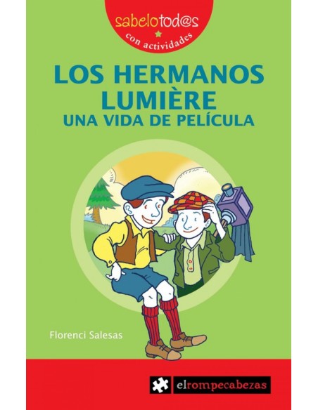 Los hermanos Lumiere Una vida de pelicula
