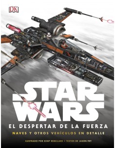 Star Wars el despertar de la Fuerza Naves y otros vehculos en detalle