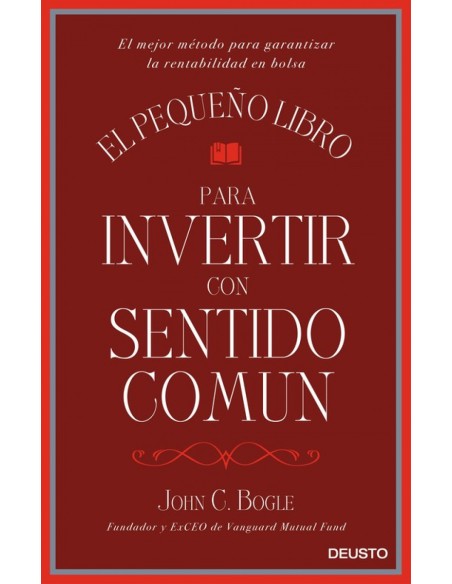 EL PEQUENO LIBRO PARA INVERTIR CON SENTIDO COMUN