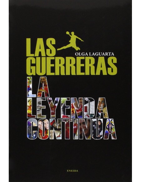Las guerreras la leyenda continua