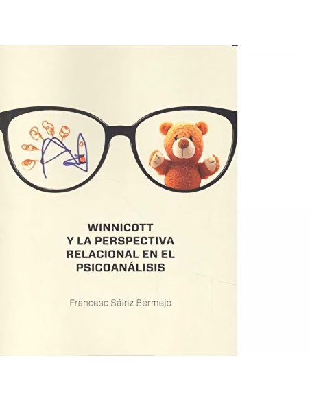 Winnicott y la perspectiva relacional en el psicoanalisis