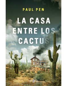 LA CASA ENTRE LOS CACTUS