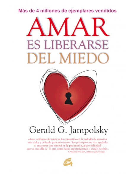 AMAR ES LIBERARSE DEL MIEDO