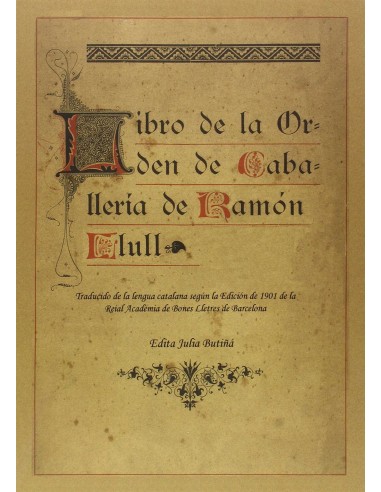 LIBRO DE LA ORDEN DE CABALLERIA DE RAMON LLULL