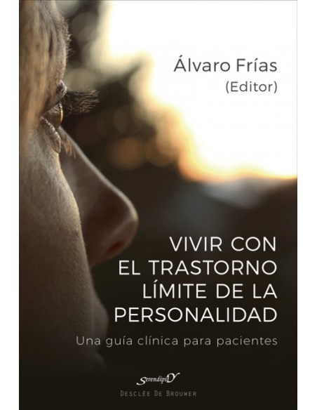 VIVIR CON EL TRASTORNO LIMITE DE PERSONALIDAD