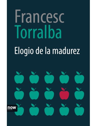 ELOGIO DE LA MADUREZ