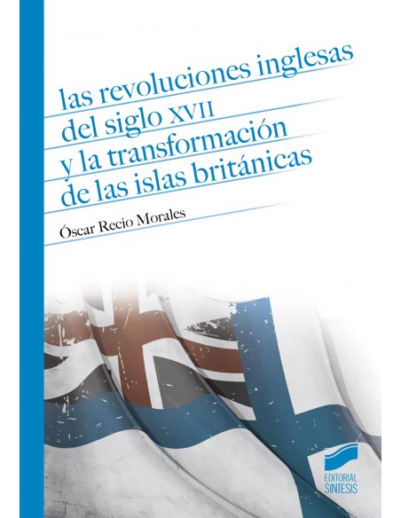 REVOLUCIONES INGLESAS XVII TRANSFORMACION ISLAS BRITANICAS