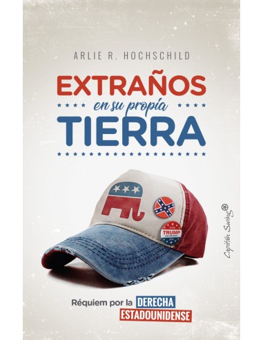 EXTRANOS EN SU PROPIA TIERRA