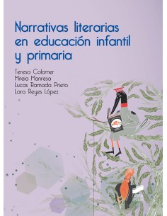 NARRATIVAS LITERARIAS EN EDUCACION INFANTIL Y PRIMARIA