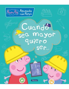 CUANDO SEA MAYOR QUIERO SER