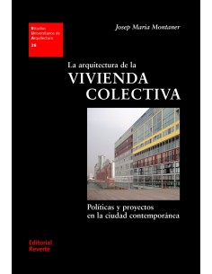 LA ARQUITECTURA DE LA VIVIENDA COLECTIVA
