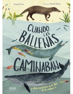CUANDO LAS BALLENAS CAMINABAN