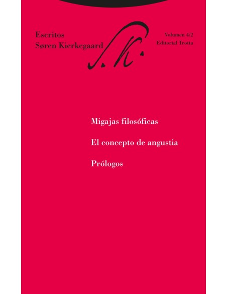 MIGAJAS FILOSOFICAS EL CONCEPTO DE ANGUSTIA Y PROLOGOS