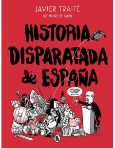 HISTORIA DISPARATADA DE ESPANA