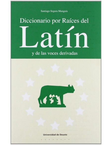 DICCIONARIO POR RAICES DEL LATIN Y DE VOCES DERIVADAS