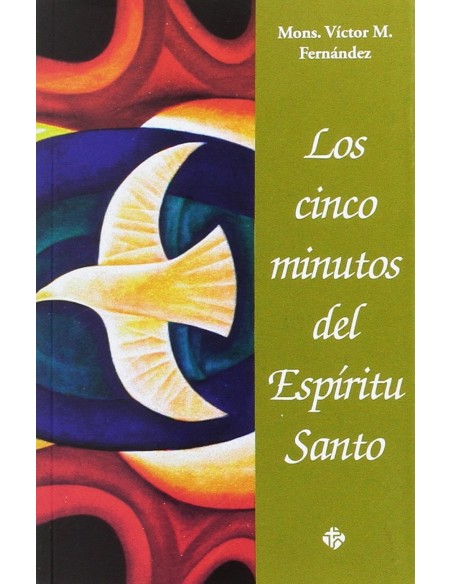 LOS CINCO MINUTOS DEL ESPIRITU SANTO