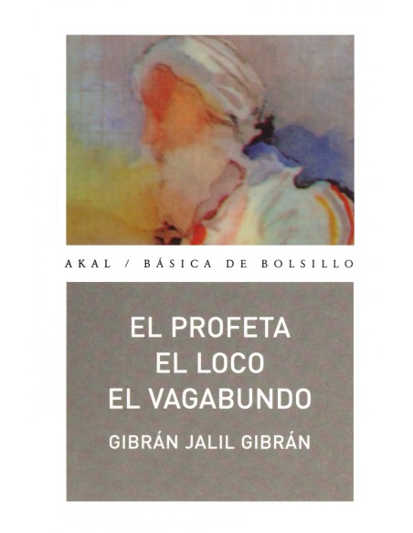 El profeta El loco El vagabundo