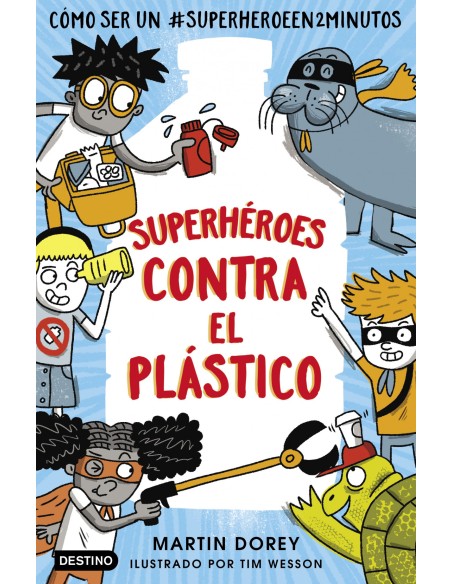 Superheroes contra el plastico Superheroes contra el plastico
