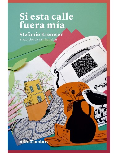 Si esta calle fuera mia