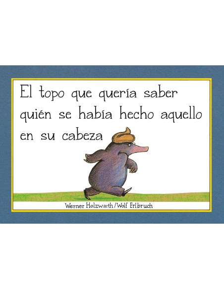 El topo que queria saber quien se habia hecho aquello en su cabeza libro de carton Pequenas manitas