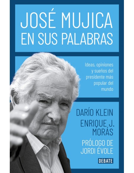Jose Mujica en sus palabras