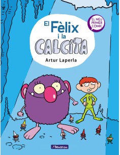 El Felix i la Calcita El Felix i la Calcita 1